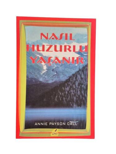 NASIL HUZURLU YAŞANIR - 0