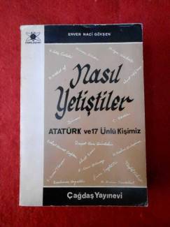 NASIL YETİŞTİLER