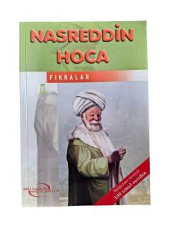 NASRETTİN HOCADAN FIKRALAR - 100 TEMEL ESERDEN