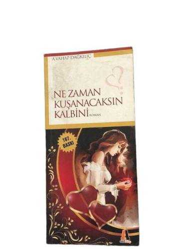 NE ZAMAN KUŞANACAKSIN KALBİNİ - 0