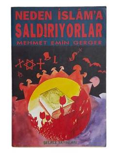 NEDEN İSLAM'A SALDIRIYORLAR