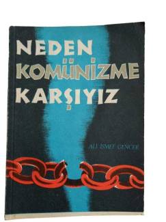 NEDEN KOMÜNİZME KARŞIYIZ