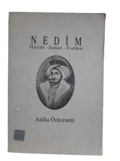 NEDİM (HAYATI SANATI ESERLERİ)