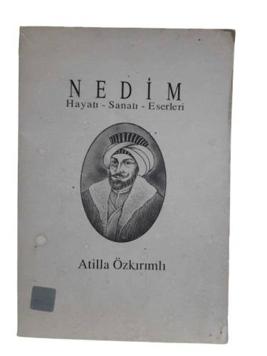 NEDİM (HAYATI SANATI ESERLERİ) - 0