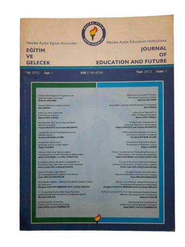 NESİBE AYDIN EĞİTİM KURUMLARI (JOURNAL OF EDUCATION AND FUTURE ) EĞİTİM VE GELECEK DERGİSİ YIL 2012 SAYI:1 - 0