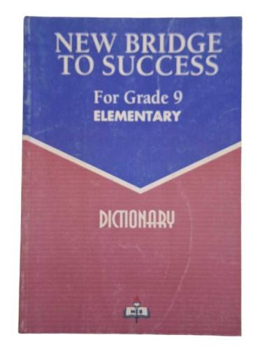 NEW BRIDGE TO SUCCESS FOR GRADE 9 ELEMENTARY - DICTIONARY - 0