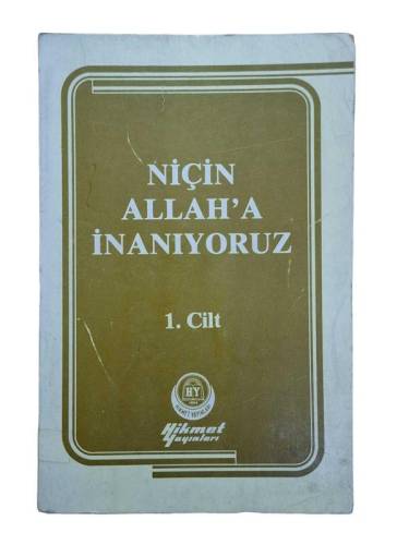 NİÇİN ALLAH'A İNANIYORUZ 1.CİLT - 0