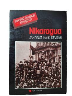 NİKARAGUA SANDİNİST HALK DEVRİMİ - SANDİNİST ÖNDERLER KONUŞUYOR
