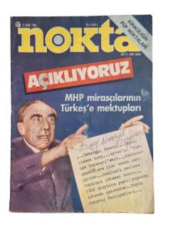 NOKTA DERGİSİ / YIL:4 / SAYI: 1 / AÇIKLIYORUZ MHP MİRASÇILARININ TÜRKEŞ'E MEKTUPLARI