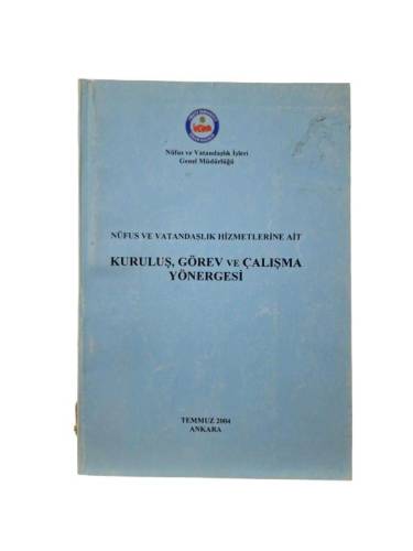 NÜFUS VE VATANDAŞLIK HİZMETLERİNE AİT KURULUŞ GÖREV VE ÇALIŞMA YÖNERGESİ - 0