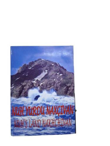 NUH YURDU NAXCİVAN - NUH'S LAND NAKHCHIVAN ( 8 SAYFA METİN 22 KARTPOSTAL ) - 0