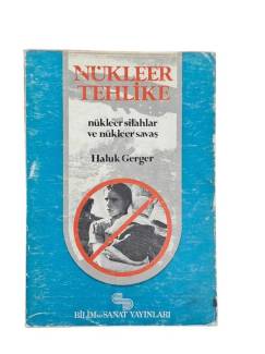 NÜKLEER TEHLİKE NÜKLEER SİLAHLAR VE NÜKLEER SAVAŞ