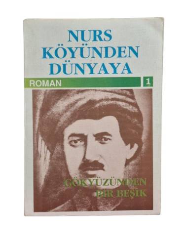 NURS KÖYÜNDEN DÜNYAYA- 1 GÖKYÜZÜNDEN BİR BEŞİK - 0