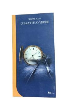 O SAATTE, O YERDE