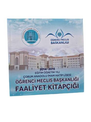 ÖĞRENCİ MECLİS BAŞKANLIĞI FAALİYET KİTAPÇIĞI / 2014-2015 EĞİTİM ÖĞRETİM YILI ÇORUM ANADOLU İMAM HATİP LİSESİ - 0