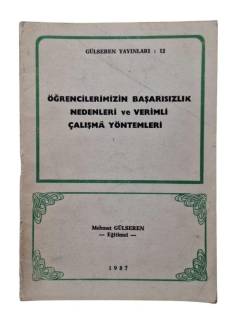 ÖĞRENCİLERİMİZİN BAŞARISIZLIK NEDENLERİ VE VERİMLİ ÇALIŞMA YÖNTEMLERİ - İMZALI
