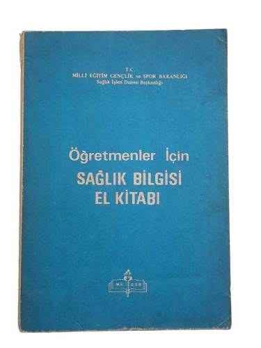 ÖĞRETMENLER İÇİN SAĞLIK BİLGİSİ EL KİTABI - 0