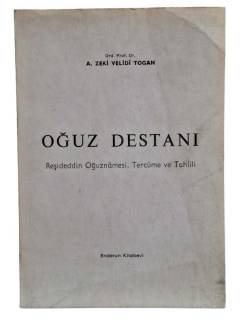 OĞUZ DESTANI REŞİDEDDİN OĞUZNAMESİ,TERCÜME VE TAHLİLİ