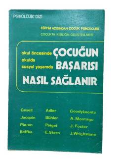 OKUL ÖNCESİNDE OKULDA SOSYAL YAŞAMDA ÇOCUĞUN BAŞARISI NASIL SAĞLANIR