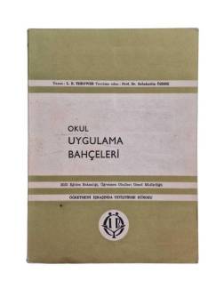 OKUL UYGULAMA BAHÇELERİ