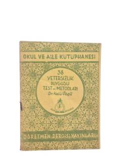 OKUL VE AİLE KÜTÜPHANESİ 38 YETERSİZLİK DUYGUSU TEST VE METODLARI