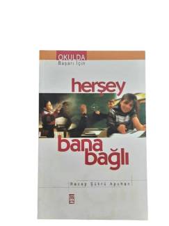 OKULDA BAŞARI İÇİN HERŞEY BANA BAĞLI