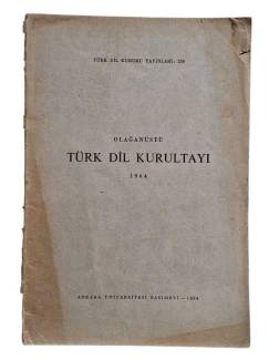 OLAĞANÜSTÜ TÜRK DİL KURULTAYI 1964