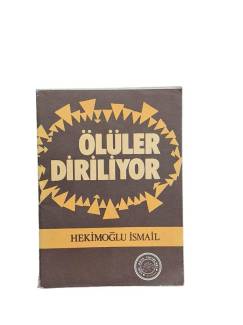 ÖLÜLER DİRİLİYOR