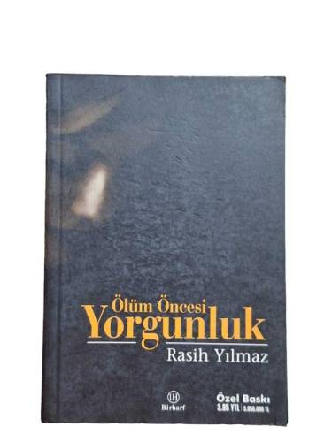 ÖLÜM ÖNCESİ YORGUNLUK - 0
