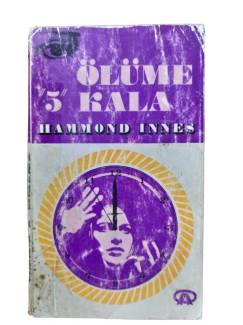 ÖLÜME 5 KALA