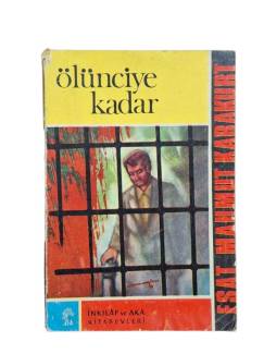 ÖLÜNCEYE KADAR