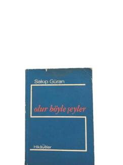 OLUR BÖYLE ŞEYLER - HİKAYELER ( İMZALI )