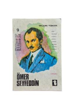 ÖMER SEYFEDDİN ( AND-FALAKA-KAŞAĞI-ALEKO-FORSA-BOMBA-KÜTÜK-TOPUZ )