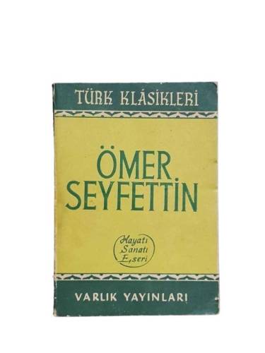 ÖMER SEYFETTİN HAYATI SANATI ESERİ - 0