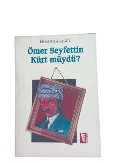 ÖMER SEYFETTİN KÜRT MÜYDÜ?