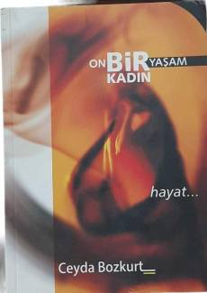 ON BİR KADIN ON BİR YAŞAM