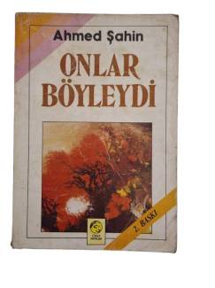 ONLAR BÖYLEYDİ