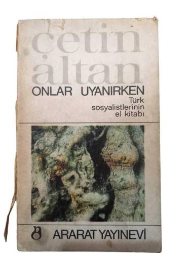 ONLAR UYANIRKEN TÜRK SOSYALİSTLERİNİN EL KİTABI - 0