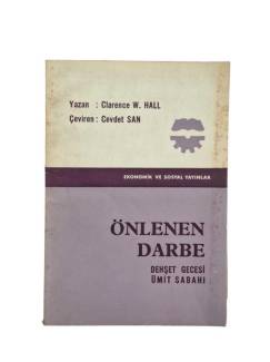 ÖNLENEN DARBE DEHŞET GECESİ - ÜMİT SABAHI