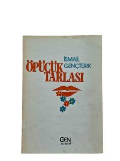 ÖPÜCÜK TARLASI ( AHMET SAY'A İMZALI )