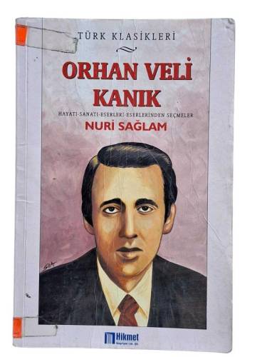 ORHAN VELİ KANIK HAYATI SANATI ESERLERİ ESERLERİNDEN SEÇMELER - 0