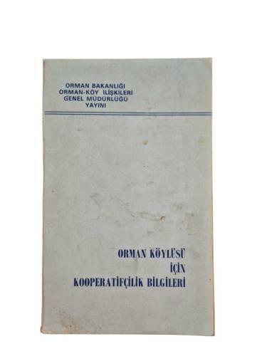 ORMAN KÖYLÜSÜ İÇİN KOOPERATİFÇİLİK BİLGİLERİ - 0