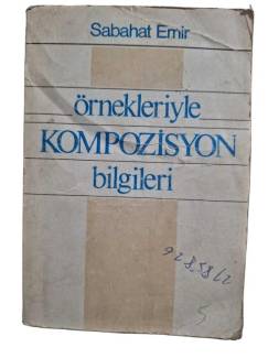 ÖRNEKLERİYLE KOMPOZİSYON BİLGİLERİ
