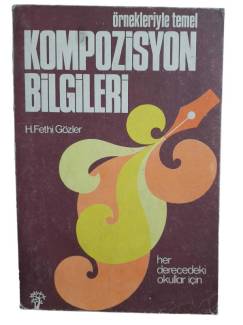 ÖRNEKLERİYLE TEMEL KOMPOZİSYON BİLGİLERİ