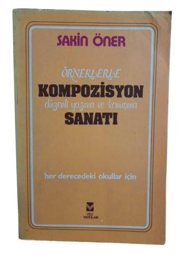 ÖRNEKLERLE KOMPOZİSYON DÜZENLİ YAZMA VE KONUŞMA SANATI - 0