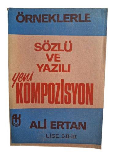 ÖRNEKLERLE SÖZLÜ VE YAZILI YENİ KOMPOZİSYON LİSE I-II-III - 0