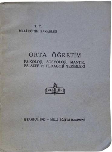 ORTA ÖĞRETİM - PSİKOLOJİ SOSYOLOJİ MANTIK FELSEFE VE PEDAGOLOJİ TERİMLERİ - 0