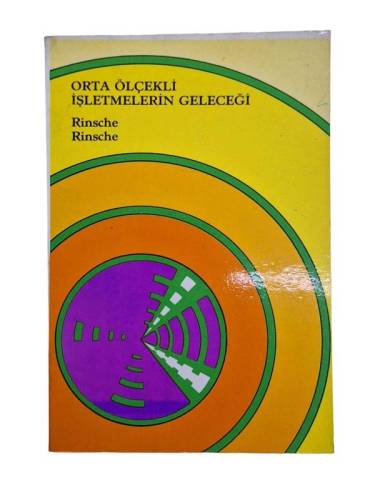 ORTA ÖLÇEKLİ İŞLETMELERİN GELECEĞİ - 0