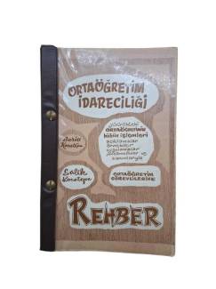 ORTAÖĞRETİM İDARECİLİĞİ REHBERİ