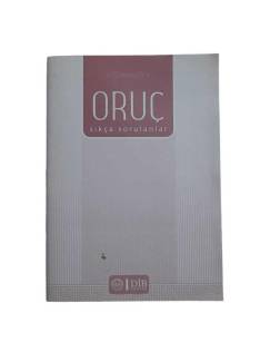 ORUÇ - SIKÇA SORULANLAR
